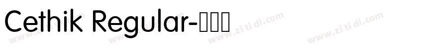 Cethik Regular字体转换 Cethik Regular字体转换